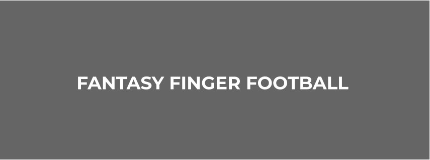 FANTASY FINGER FOOTBALL
