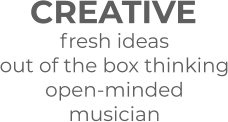 CREATIVE fresh ideas  out of the box thinking open-minded musician